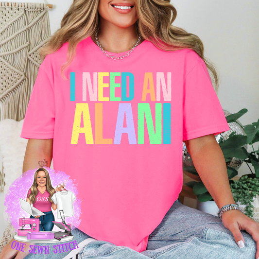 I Need an Alani